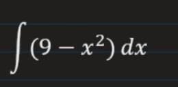 |(9 – x²) dx
