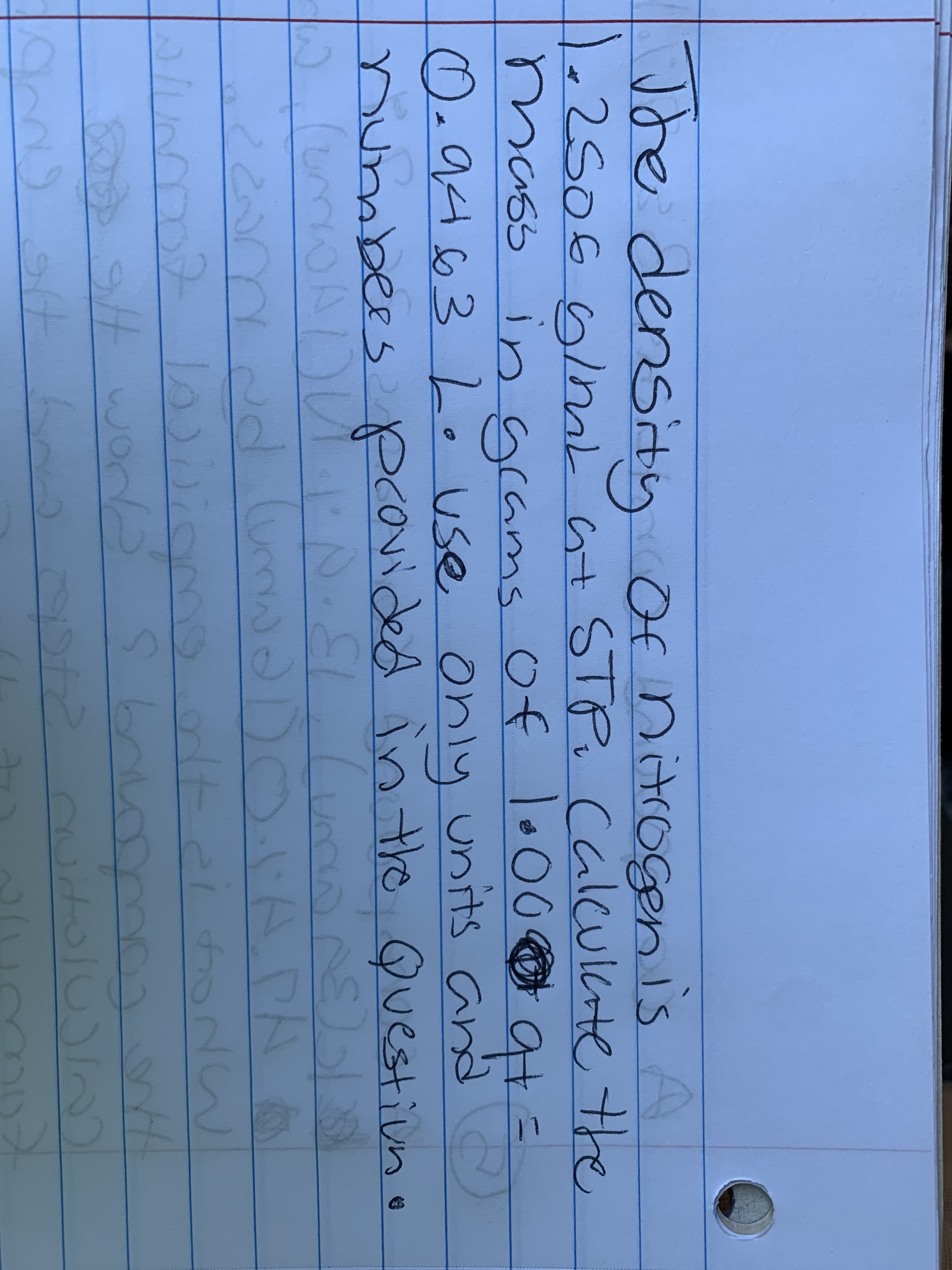Jhe densituy Of nitrogenis A
.2506 6/mi at STP, calculcte the
mass in arams of lo00 o a
grams Of
0.9463Louse Only units and
numbees
provided in the Questiuno
or
br ma w
