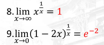 8. lim xx = 1
1
9.lim (1 – 2x)x = e-2
