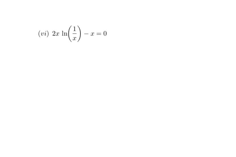 In(²)
(vi) 2x In
- x = 0
-