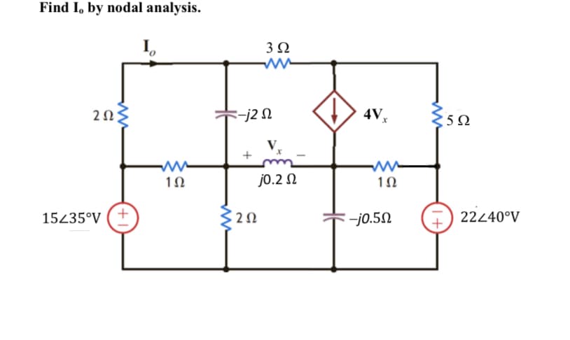 Find I, by nodal analysis.
I,
3Ω
20
-j2 N
4V,
5Ω
Vx
jo.2 N
15435°V (+
$20
-jo.50
22240°V
