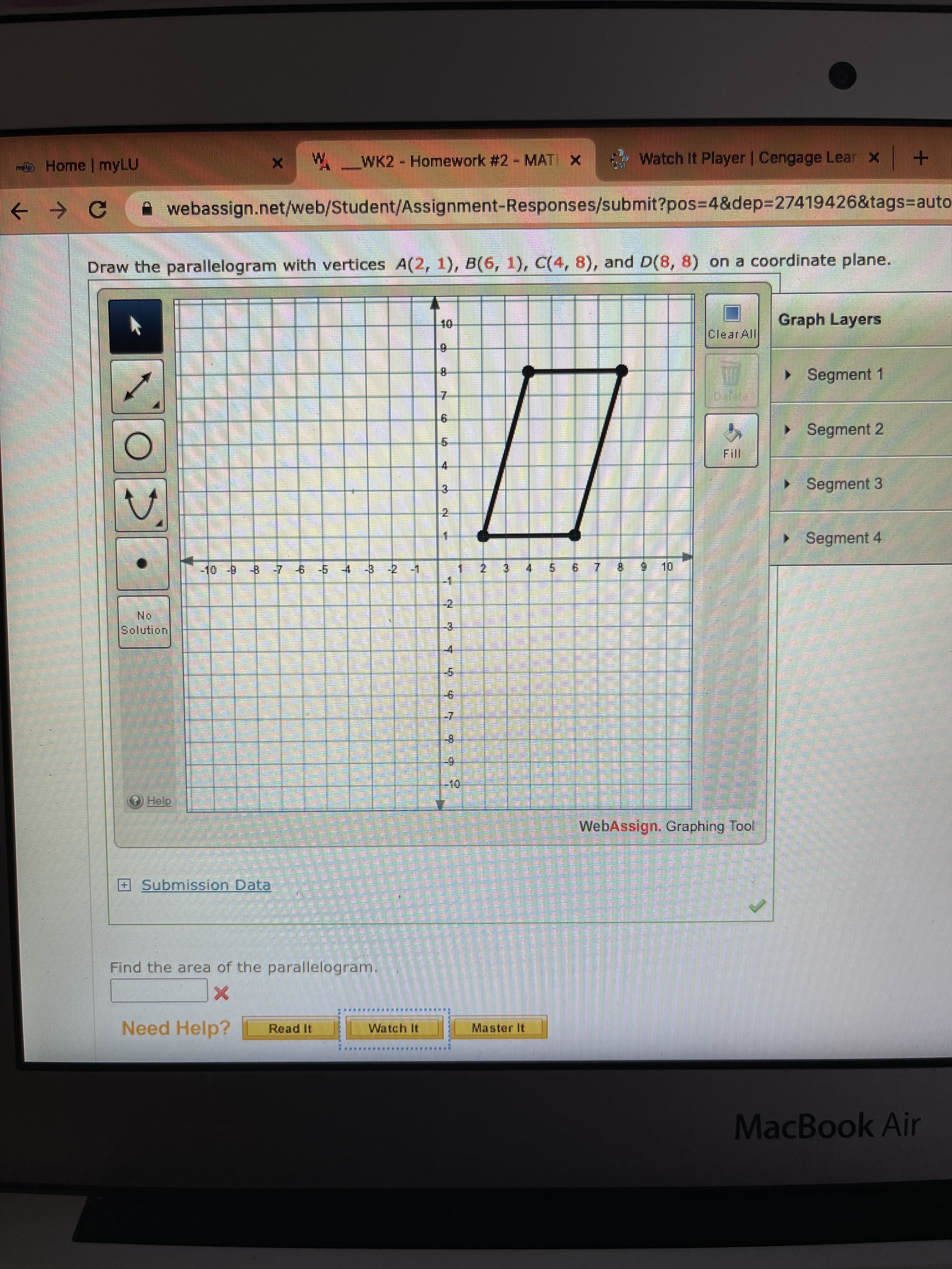 Draw the parallelogram with vertices A(2, 1), B(6, 1), C(4, 8), and D(8, 8)
