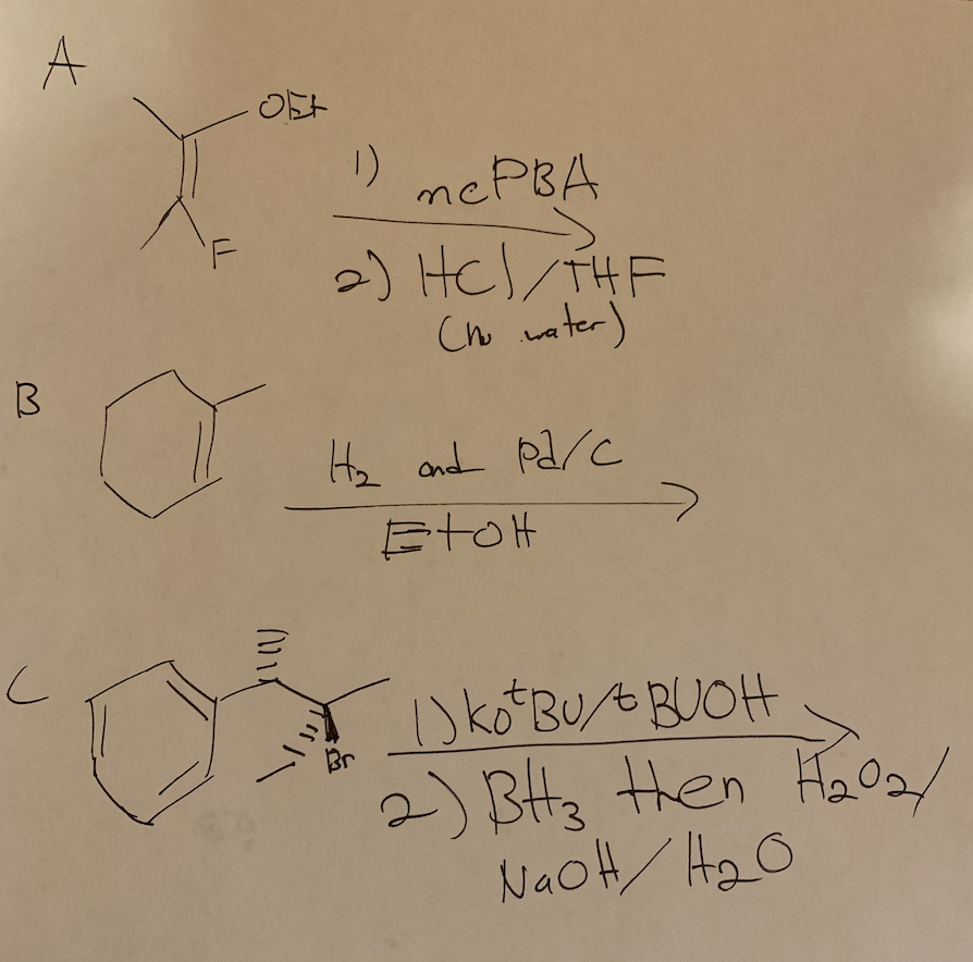 A
) mePBA
2) Hcl/ THF
Ch ater)
B
He and pd/C
->
EtoH
)ko BUABUOH
2) Btz then Fa 2/
NaoH/ HaO
Br
