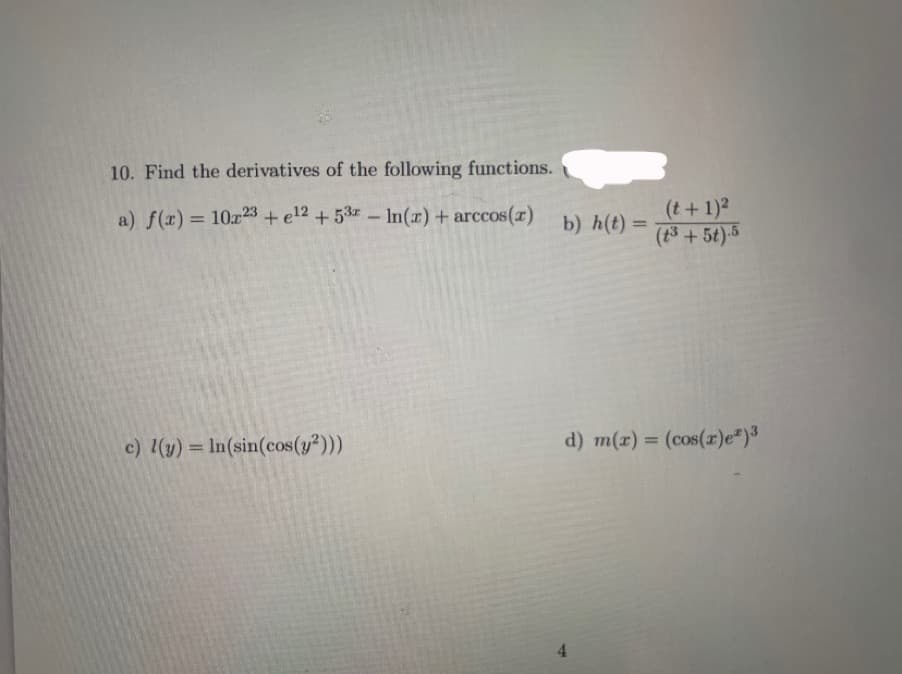 a) f(x) = 10r23 + el2 + 53 - In(r)+ arccos(x)
%3D
