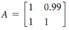 0.99
A =
1
1
