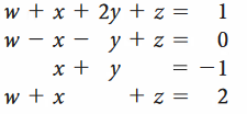 w + x + 2y + z =
w — х — у+z%3D
x + y = -1
w + x
+ z =
2.
I|||
