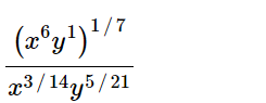 7
(x³y¹) ¹/
x³/14y5/21