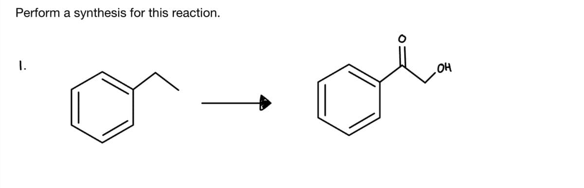 Perform a synthesis for this reaction.
1.
애