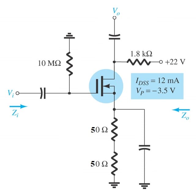 V.
1.8 k2
10 M2
Mwo +22 V
IDss = 12 mA
Vp = -3.5 V
V; -
Z;
50 Ω
50 2
