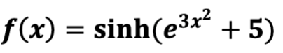 f(x) = sinh(e3x² + 5)
