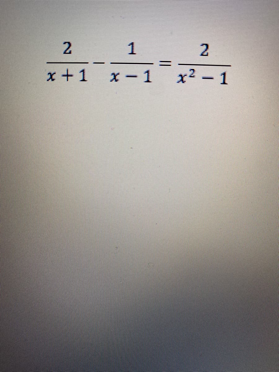 2
x+1
x-1
2
x² −1