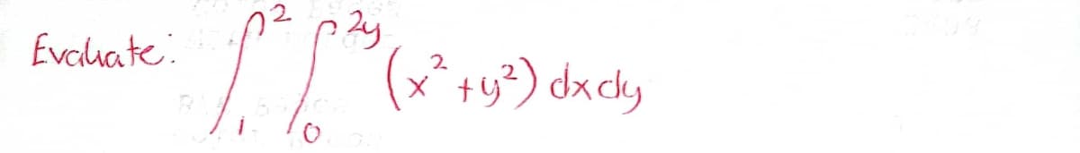 Evaluate
(x²+9²) dxcky
