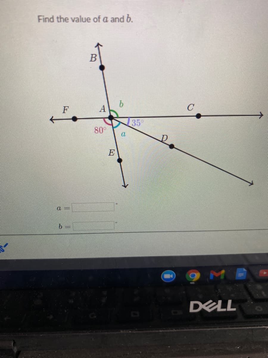 Find the value of a and b.
B
F
A
35
80°
E
a =
DELL
